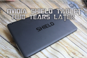 NVIDIA SHIELD Tablet - Two Years Later